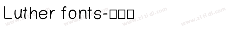 Luther fonts字体转换